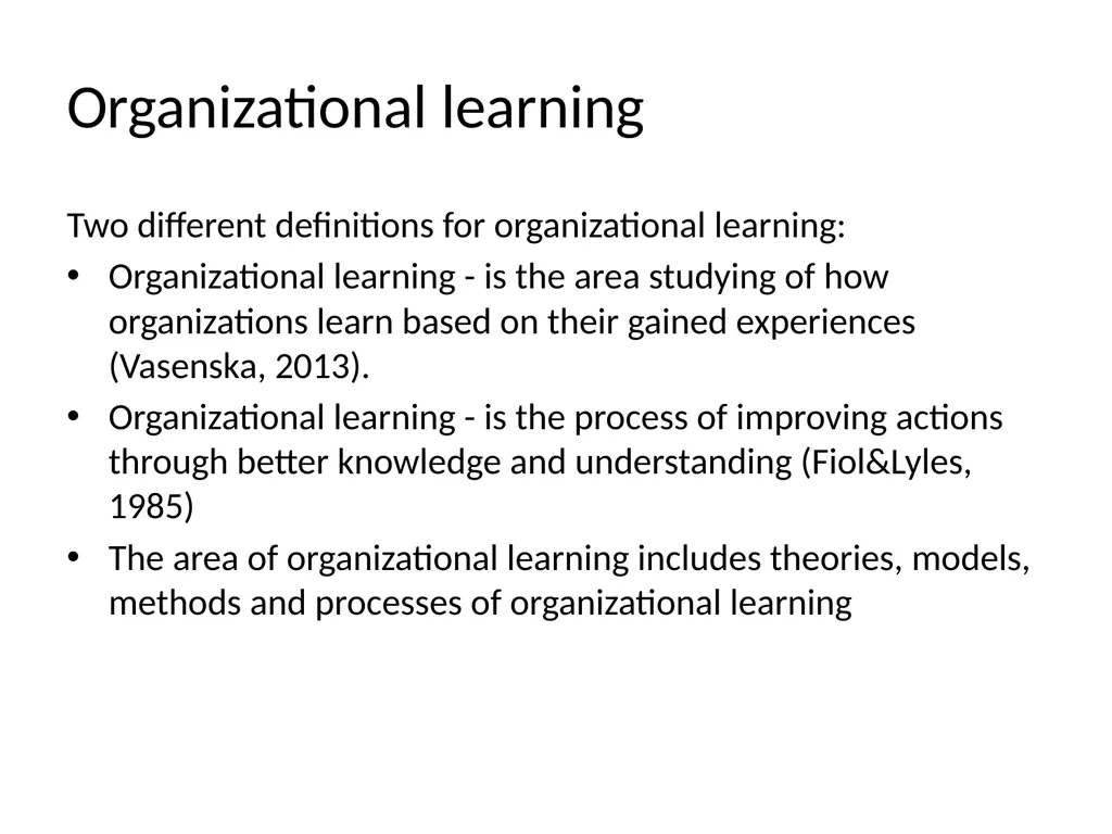 Lecture 4: Organizational Learning and Learning - slide 26 of 54