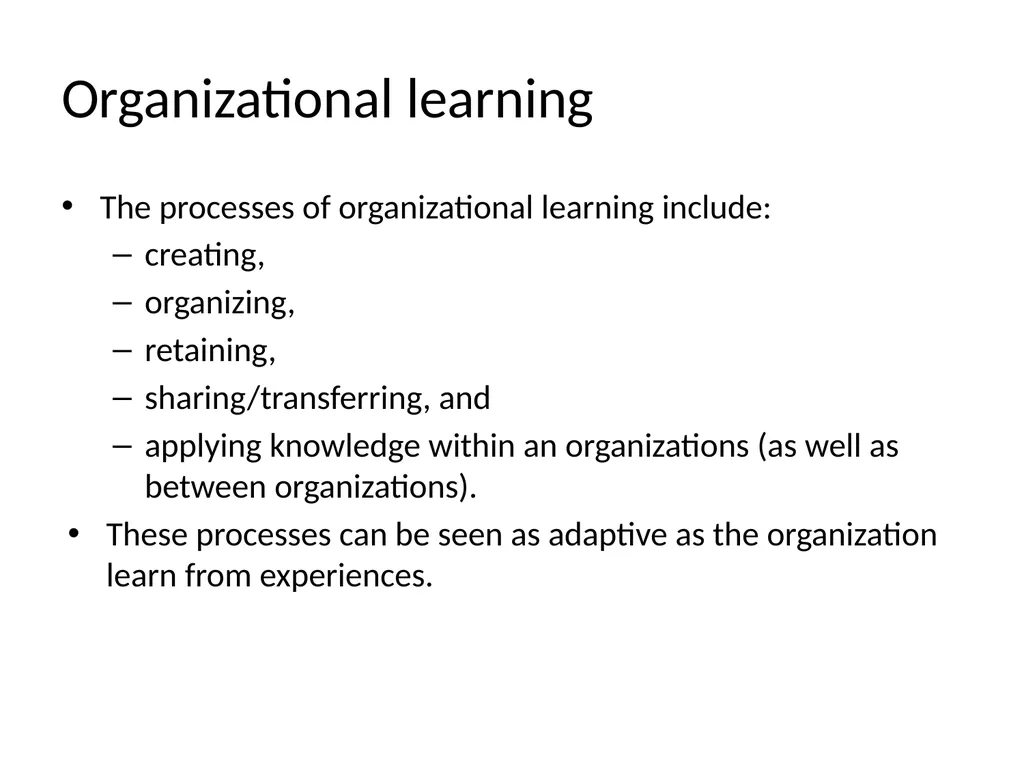 Lecture 4: Organizational Learning and Learning - slide 27 of 54