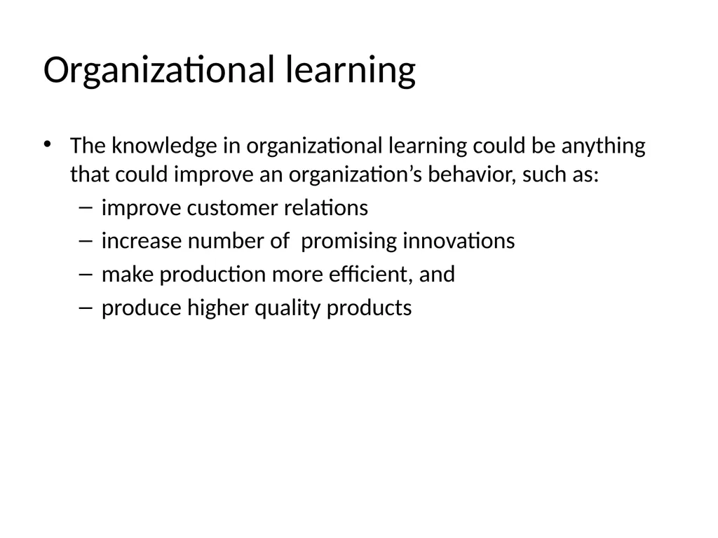 Lecture 4: Organizational Learning and Learning - slide 28 of 54