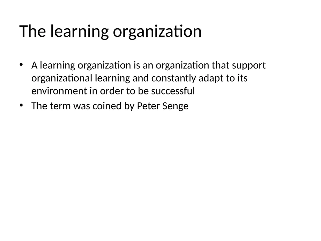 Lecture 4: Organizational Learning and Learning - slide 42 of 54