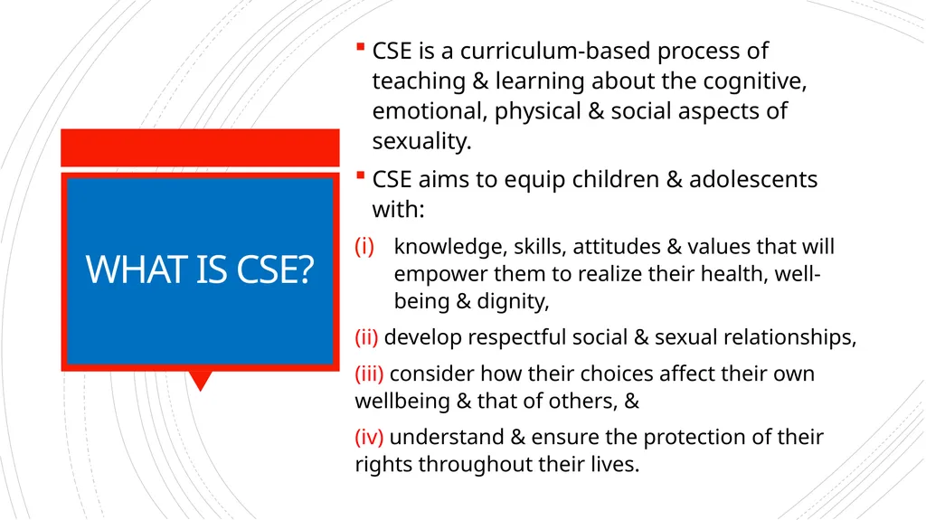 COMPREHENSIVE SEXUALITY EDUCATION (CSE) PROVISION - slide 2 of 8
