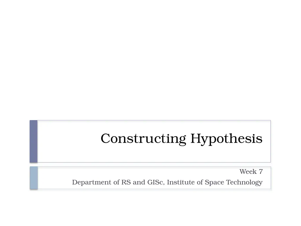 Constructing Hypothesis Week 7 Department of RS