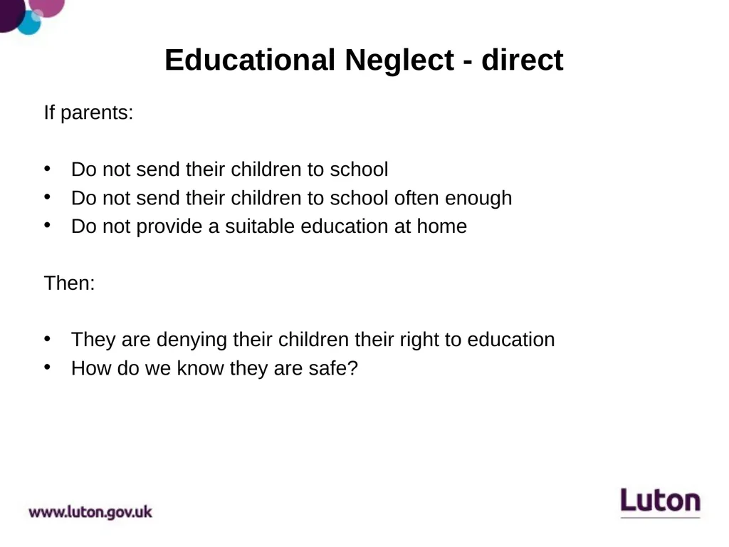Educational Neglect Caroline Dawes, Head of - slide 10 of 13