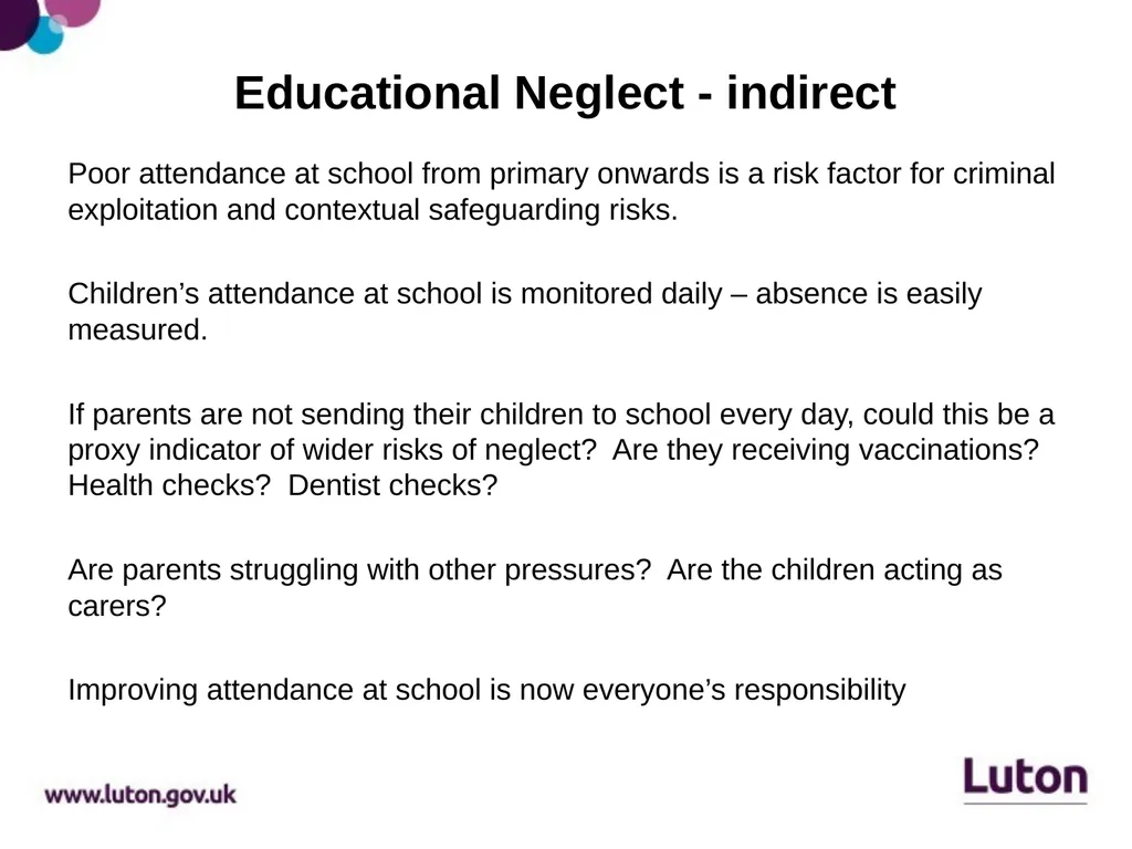 Educational Neglect Caroline Dawes, Head of - slide 11 of 13