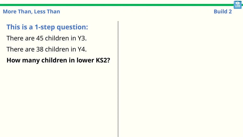 More Than, Less Than Build 1 More Than, Less Than: - slide 19 of 29