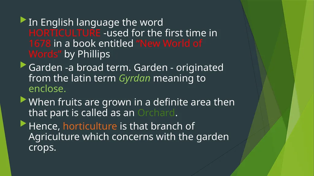 HORTICULTURE What is Horticulture ? Horticulture - slide 4 of 30