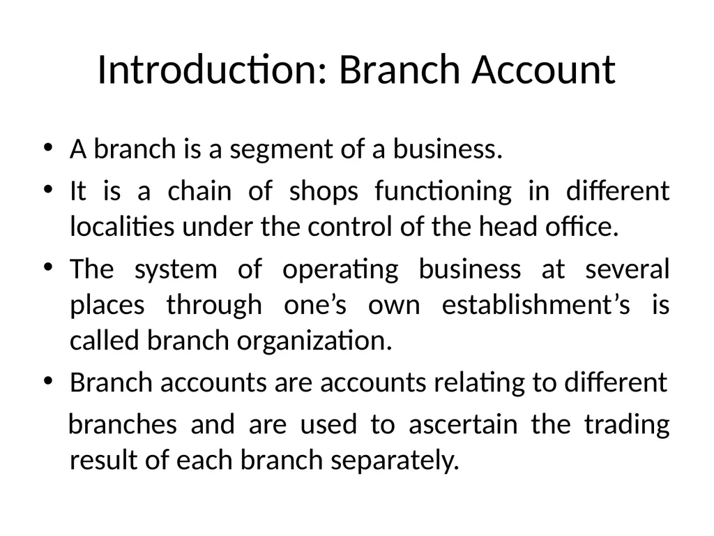 Branch Account Introduction: Branch Account A - slide 2 of 20
