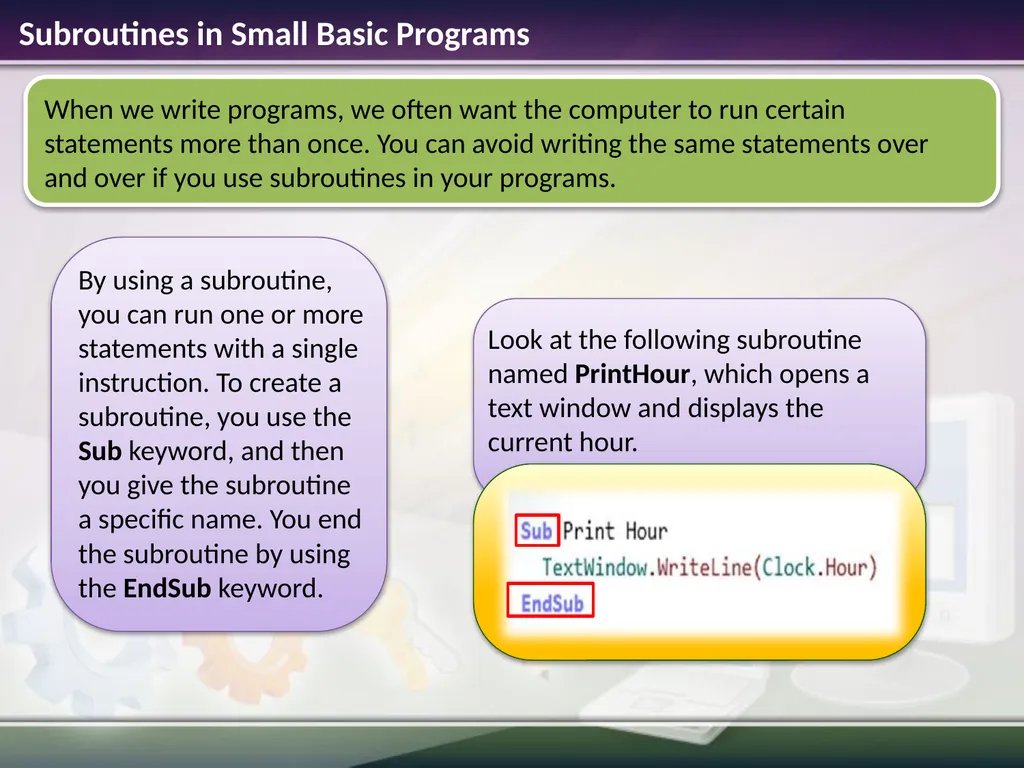 Branches and Subroutines Estimated time to - slide 6 of 9