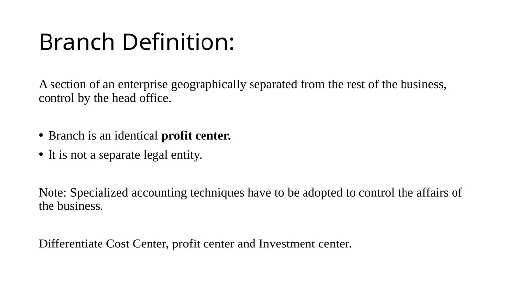 Chapter BRANCH ACCOUNTING Branch Definition: A - slide 2 of 20