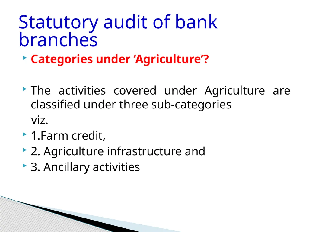 Audit of Agricultural and other priority sector - slide 11 of 136