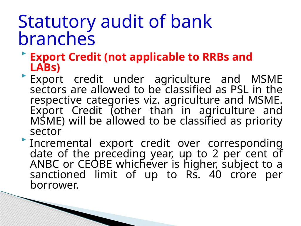 Audit of Agricultural and other priority sector - slide 119 of 136