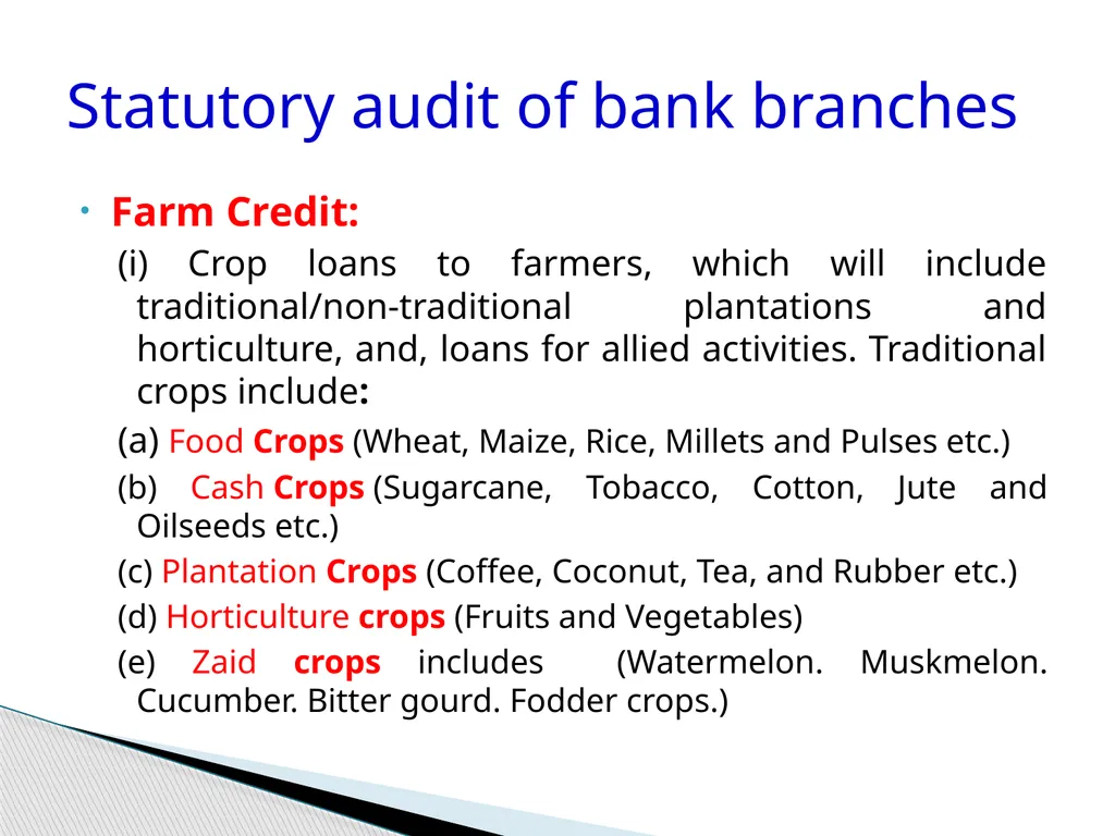 Audit of Agricultural and other priority sector - slide 13 of 136