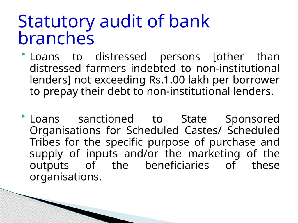 Audit of Agricultural and other priority sector - slide 132 of 136