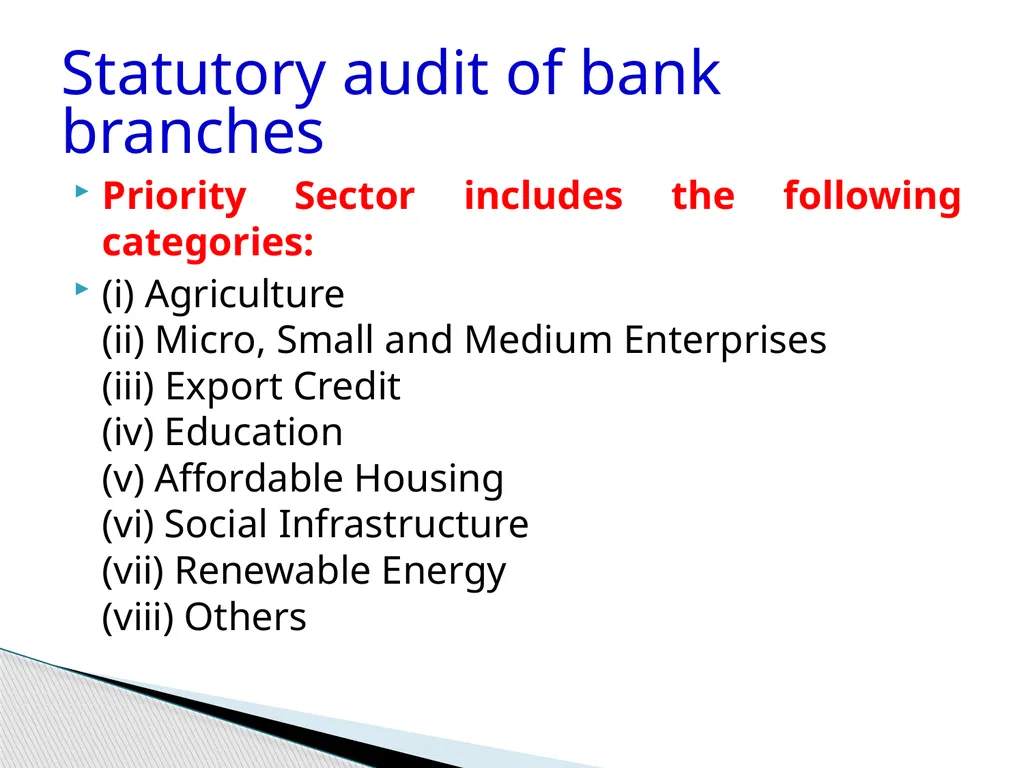 Audit of Agricultural and other priority sector - slide 7 of 136