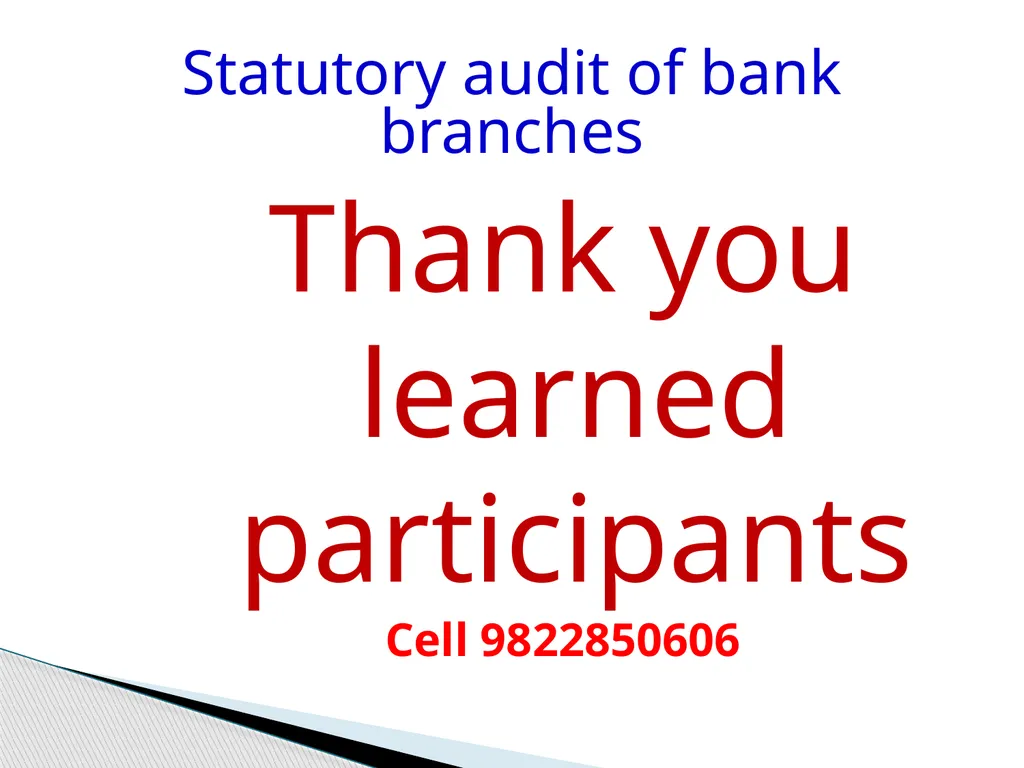 Audit of Agricultural and other priority sector - slide 136 of 136