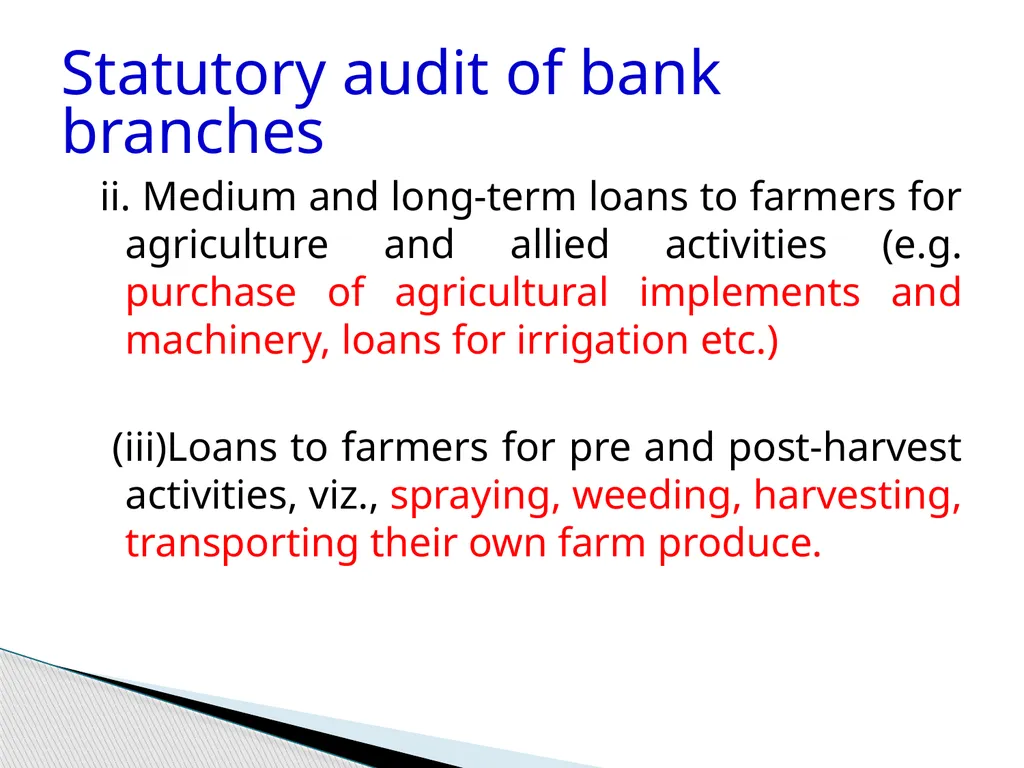 Audit of Agricultural and other priority sector - slide 15 of 136