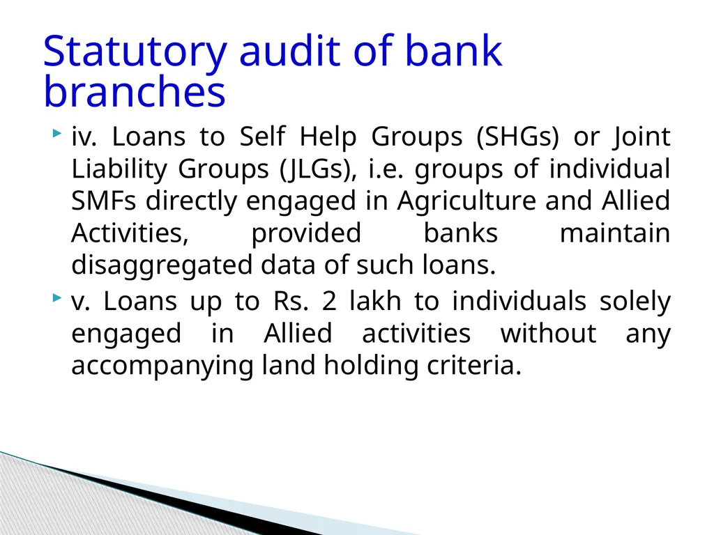 Audit of Agricultural and other priority sector - slide 22 of 136