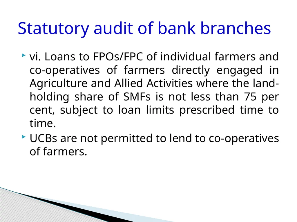 Audit of Agricultural and other priority sector - slide 23 of 136