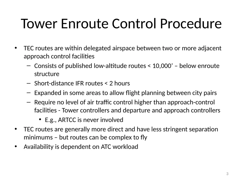 Tower Enroute Control Procedures 1 Tower Enroute - slide 3 of 11