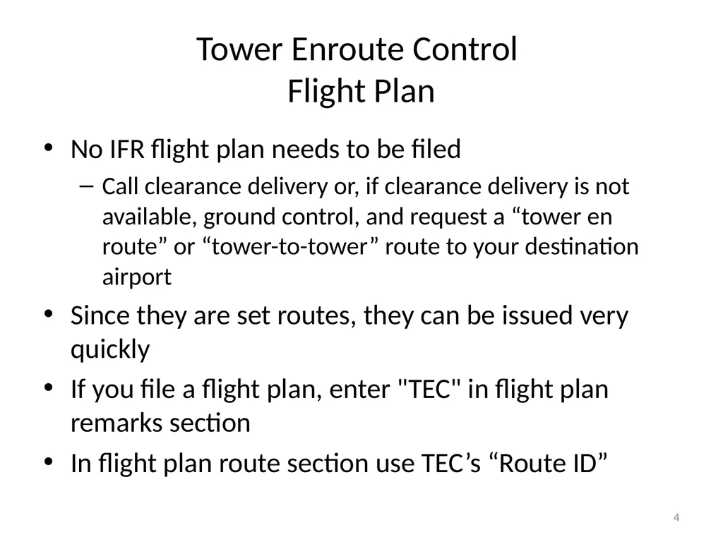 Tower Enroute Control Procedures 1 Tower Enroute - slide 4 of 11