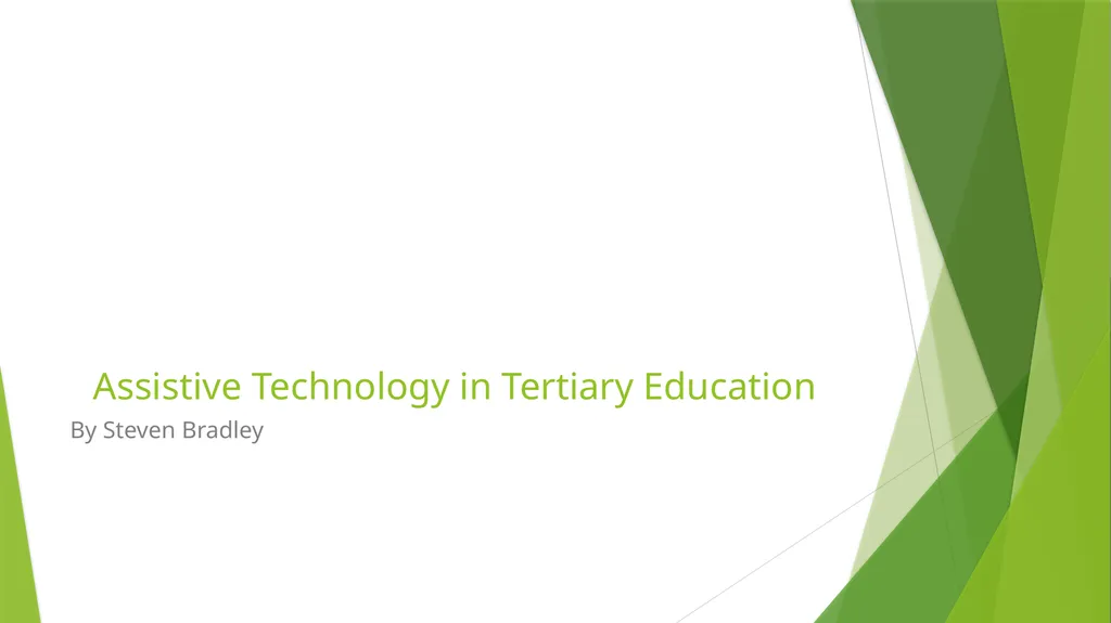 Assistive Technology in Tertiary Education By
