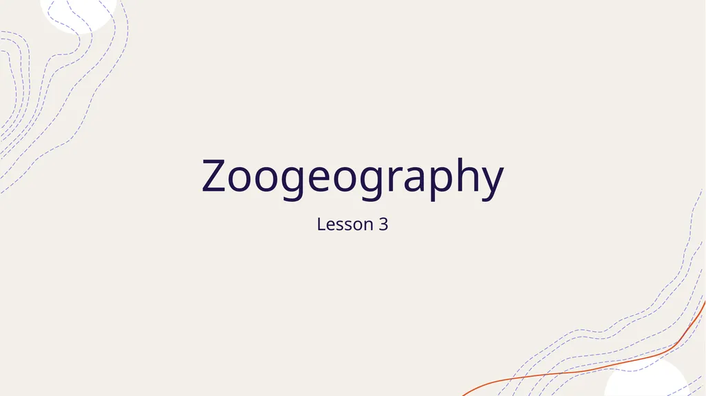 Zoogeography Lesson 3 Def. a large naturally - slide 1 of 14