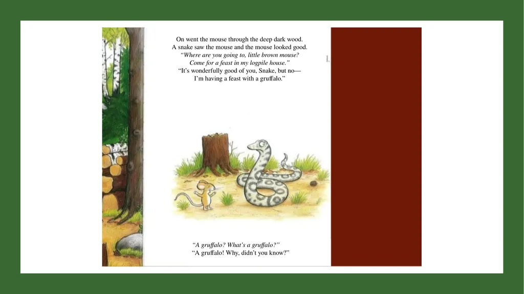 A mouse took a stroll through the deep dark wood. - slide 7 of 18
