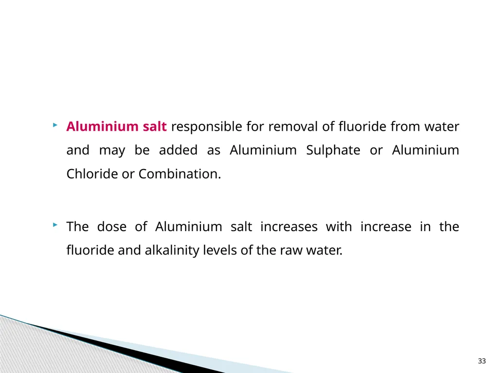 1 DEFLUORIDATION Defluoridation is defined as, - slide 33 of 45
