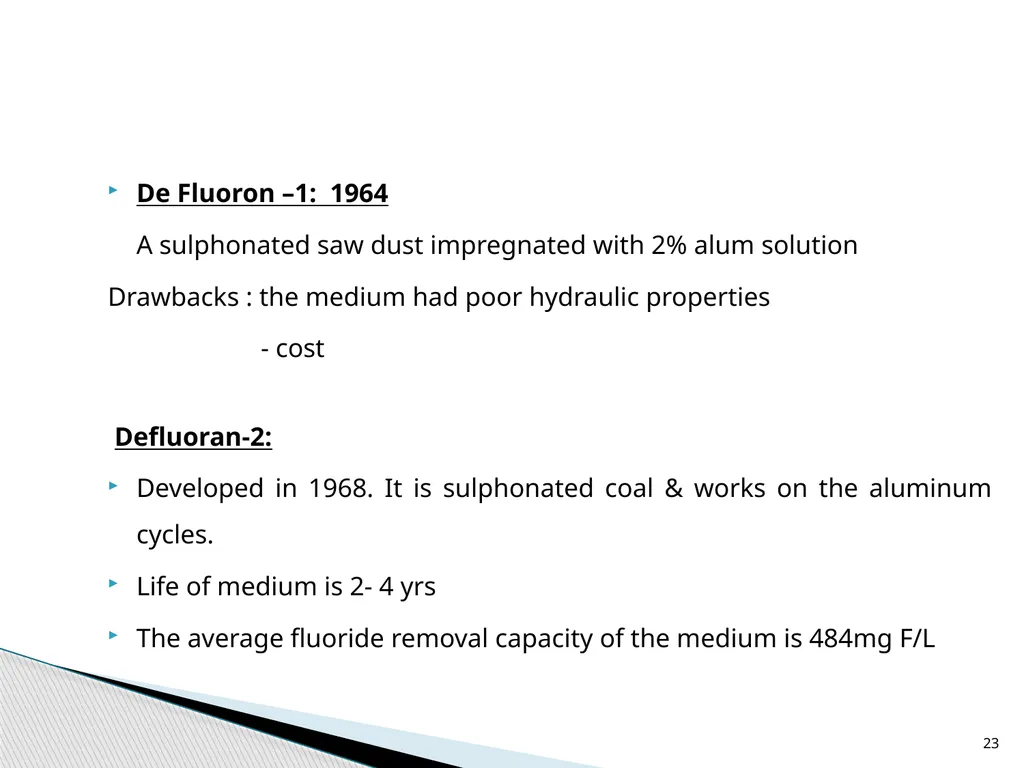 1 DEFLUORIDATION Defluoridation is defined as, - slide 23 of 45