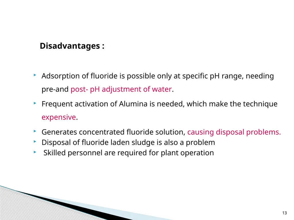 1 DEFLUORIDATION Defluoridation is defined as, - slide 13 of 45