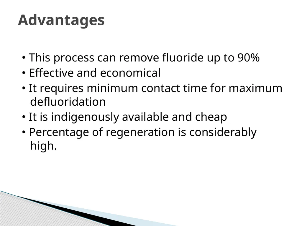 1 DEFLUORIDATION Defluoridation is defined as, - slide 12 of 45