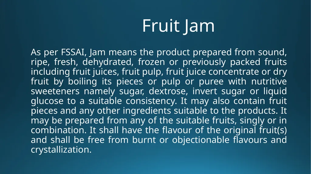 Jam, Jelly & Marmalade B.K.Singh, Dairy Technology - slide 2 of 19
