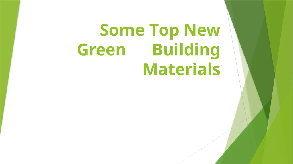 Some Top New Green Building Materials STRAW/STRAW - slide 1 of 9