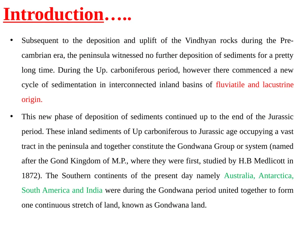 GONDWANA SUPER GROUP Dr. Maya Chaudhary - slide 2 of 23