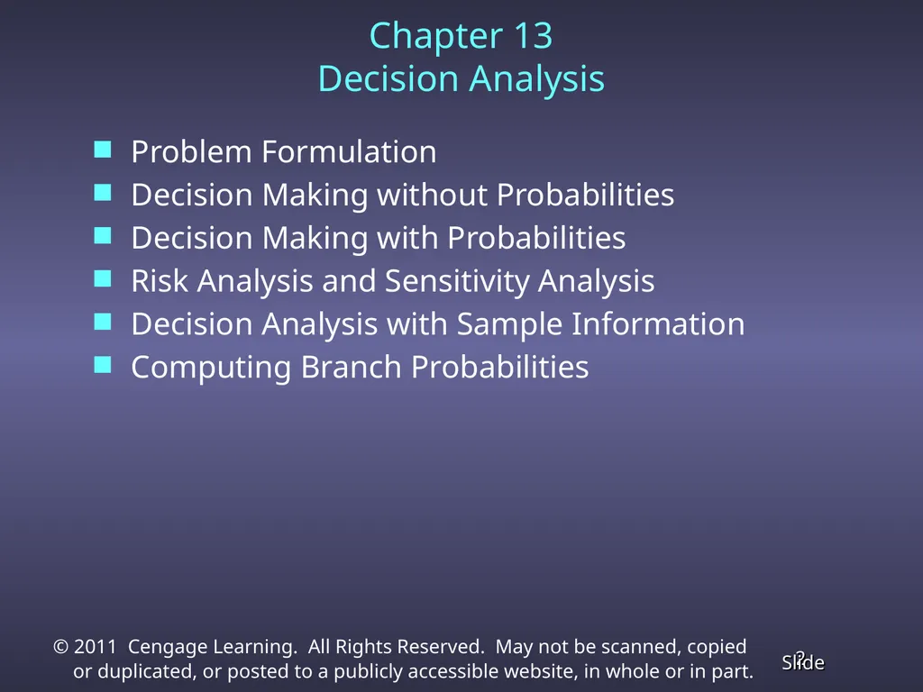 Chapter 13 Decision Analysis Problem Formulation - slide 2 of 49