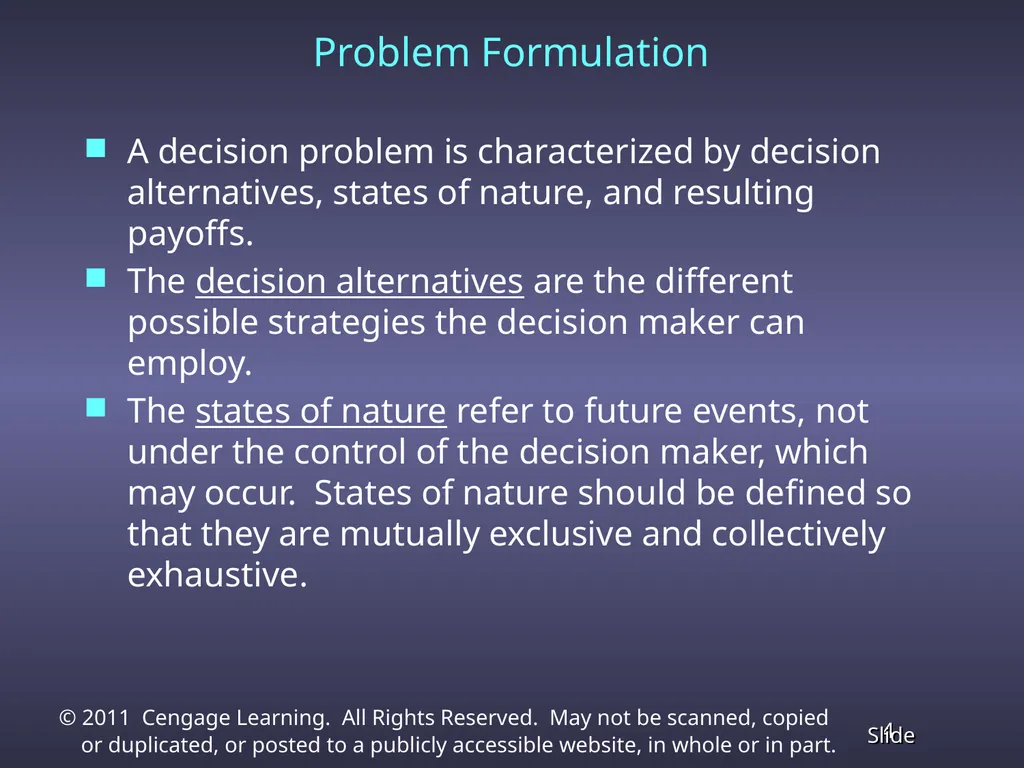 Chapter 13 Decision Analysis Problem Formulation - slide 4 of 49