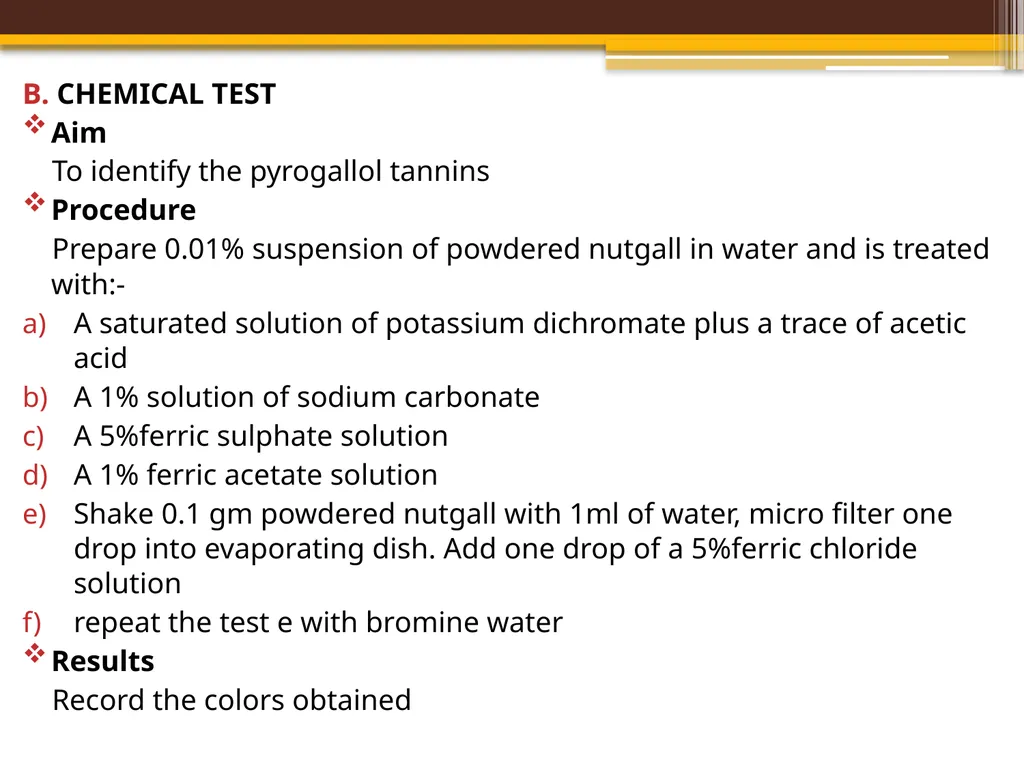TANNINS Lab.7 Pharmacognosy 3rd Class, 1st - slide 17 of 18