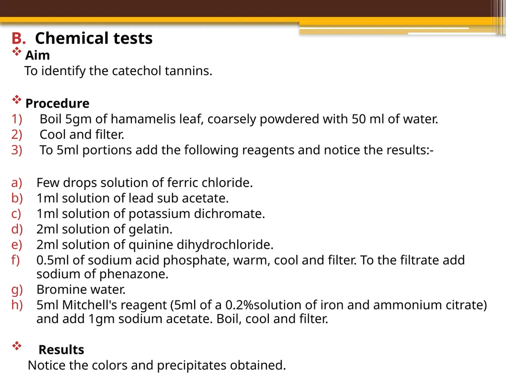 TANNINS Lab.7 Pharmacognosy 3rd Class, 1st - slide 13 of 18