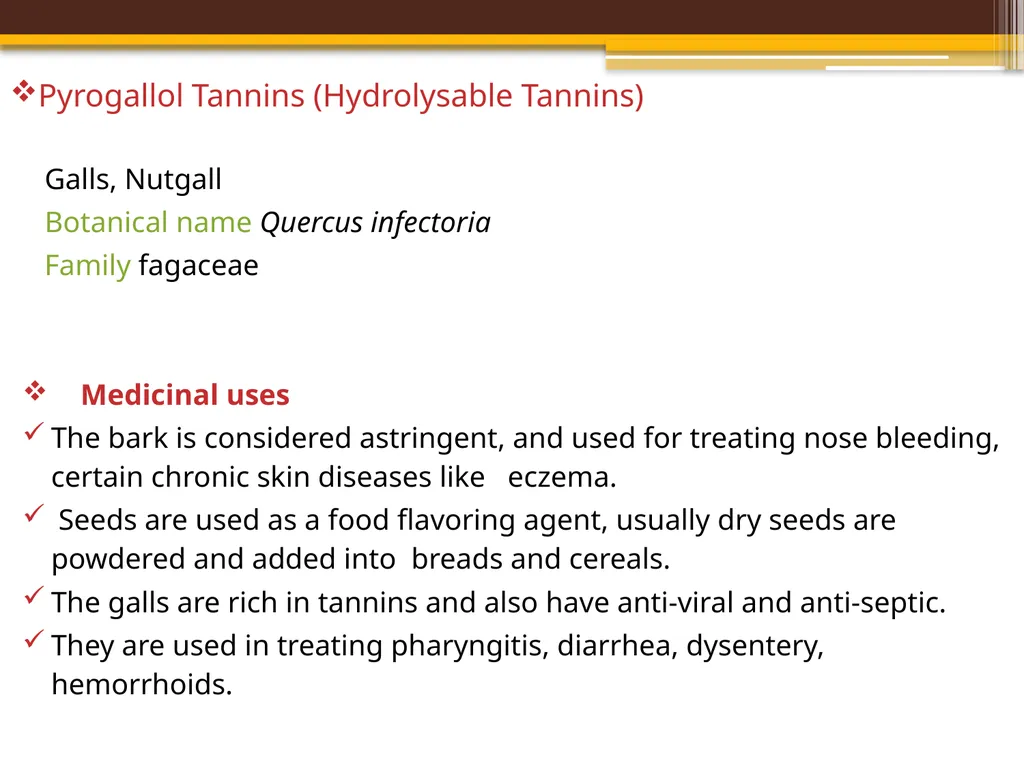 TANNINS Lab.7 Pharmacognosy 3rd Class, 1st - slide 15 of 18