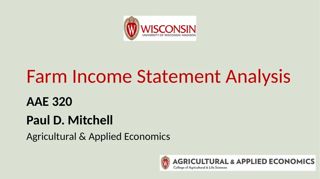 Farm Income Statement Analysis AAE 320 Paul D. - slide 1 of 48