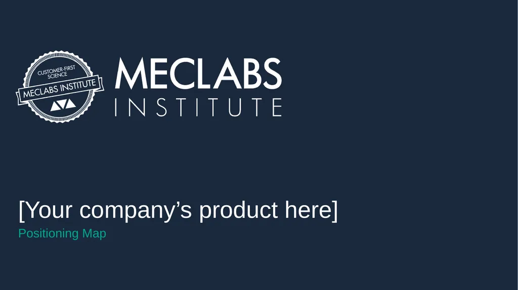 [Your company’s product here] Positioning Map