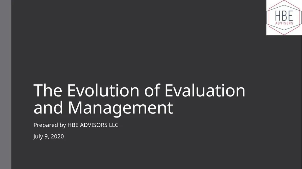 The Evolution of Evaluation and Management - slide 1 of 43