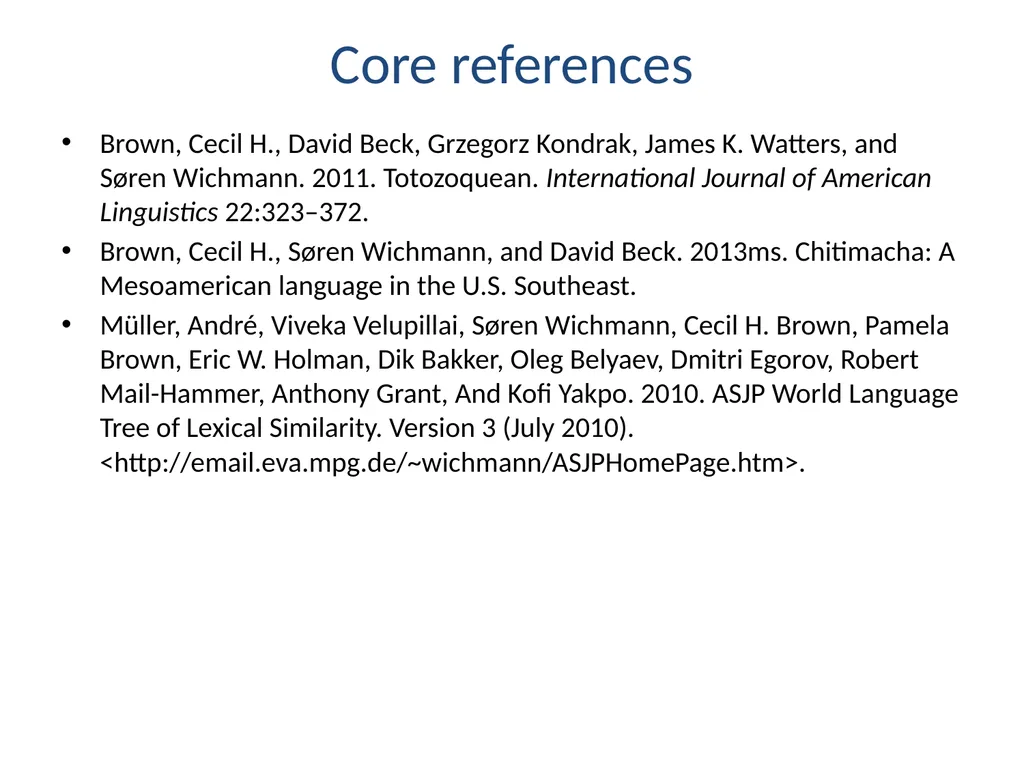 Recent ASJP discoveries Søren Wichmann Max Planck - slide 29 of 29
