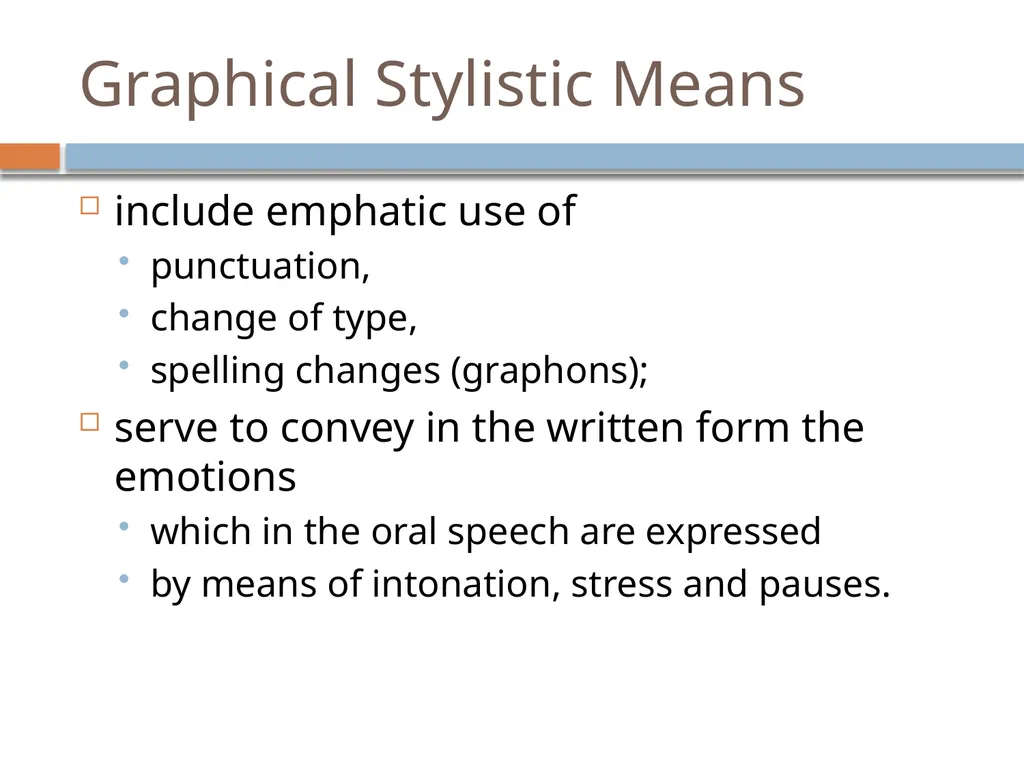 Graphical stylistic means Lecture 7 Graphical - slide 2 of 25