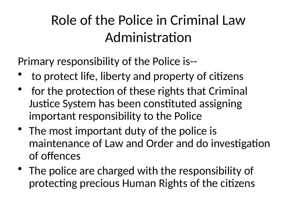 Role of the Police in Criminal Law Administration - slide 1 of 11