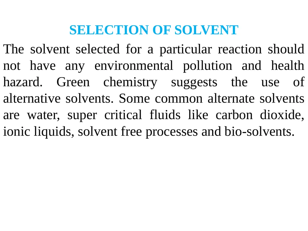GREEN CHEMISTRY – 2 PREPARED BY S. ANIL DEV M.Sc. - slide 2 of 8