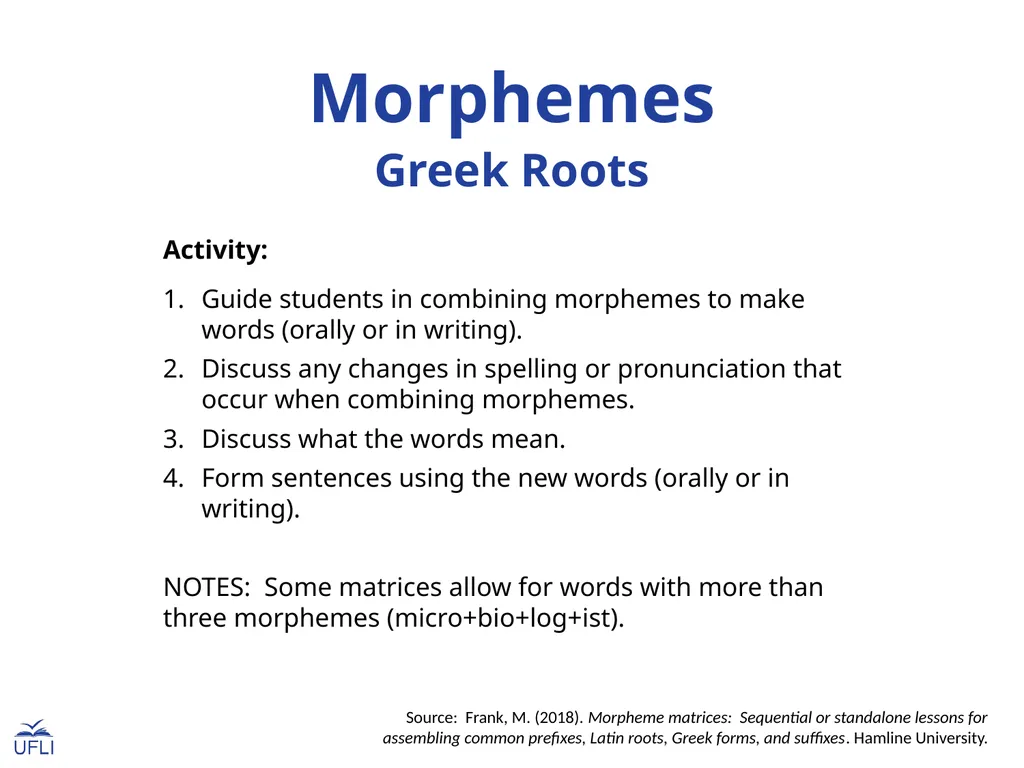 Morphemes Greek Roots Activity: Guide students in - slide 1 of 9