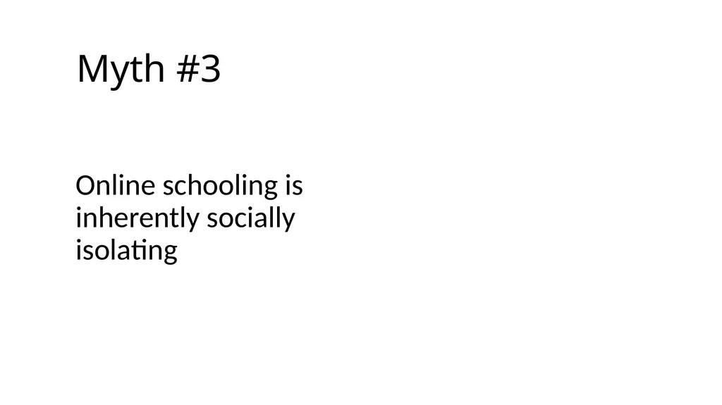 Myths and Realities of Virtual Education for - slide 12 of 26