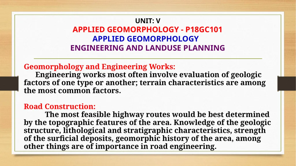 APPLIED GEOMORPHOLOGY - UNIT:V APPLIED GMORPHOLGY - slide 2 of 24