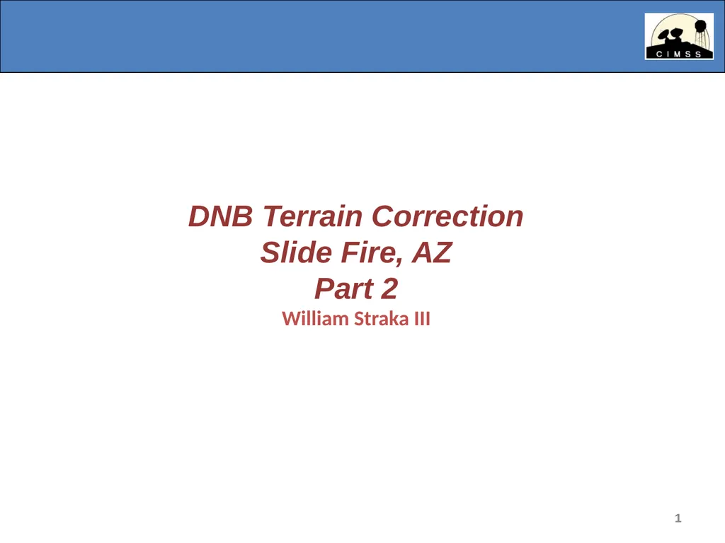 1 DNB Terrain Correction Slide Fire, AZ Part 2